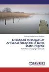 Livelihood Strategies of Artisanal Fisherfolk in Delta State, Nigeria