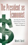 The President as Economist