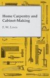 Home Carpentry and Cabinet-Making
