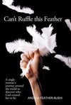 Can't Ruffle This Feather