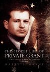 The Secret Life Of Private Grant