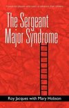 The Sergeant Major Syndrome