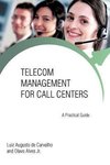 Telecom Management for Call Centers
