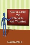 Simple Guide for Teachers and Trainers
