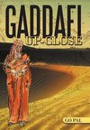 Gaddafi Up-Close