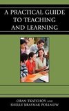 A Practical Guide to Teaching and Learning
