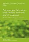 Literatur aus Österreich - zum Problem der Norm und der Devianz
