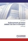 Enforcement of Value Added Tax law in Ethiopia: