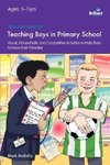 100+ Fun Ideas for Teaching Boys in Primary School