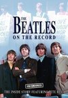 The Beatles on the Record - Uncensored