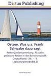 Ostsee. Was u.a. Frank Schwabe dazu sagt