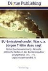 EU-Emissionshandel. Was u.a. Jürgen Trittin dazu sagt
