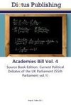 Academies Bill Vol. 4