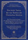 Das letzte Tantra der vier Tantras der tibetischen Medizin