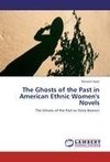 The Ghosts of the Past in American Ethnic Women's Novels