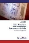 Some Aspects of Macroeconomic Development in India