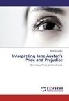 Interpreting Jane Austen's Pride and Prejudice