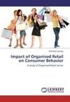 Impact of Organised Retail on Consumer Behavior