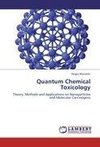 Quantum Chemical Toxicology