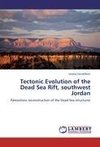 Tectonic Evolution of the Dead Sea Rift, southwest Jordan