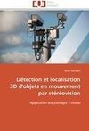 Détection et localisation 3D d'objets en mouvement par stéréovision