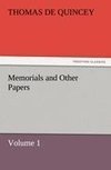 Memorials and Other Papers - Volume 1