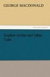 Stephen Archer and Other Tales