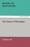The Essays of Montaigne - Volume 04