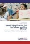 Speech Identification Test for Telugu speaking Children