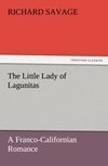 The Little Lady of Lagunitas A Franco-Californian Romance