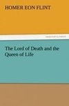 The Lord of Death and the Queen of Life