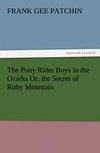 The Pony Rider Boys in the Ozarks Or, the Secret of Ruby Mountain