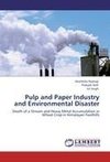 Pulp and Paper Industry and Environmental Disaster