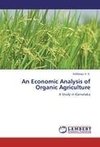 An Economic Analysis of Organic Agriculture