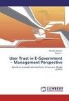 User Trust in E-Government - Management Perspective