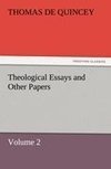 Theological Essays and Other Papers - Volume 2