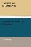 Voyages of Samuel De Champlain - Volume 01