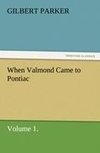 When Valmond Came to Pontiac, Volume 1.
