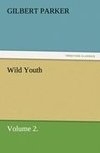 Wild Youth, Volume 2.