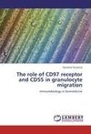 The role of CD97 receptor and CD55 in granulocyte migration
