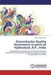 Groundwater Quality Assessment in parts of Hyderabad, A.P., India