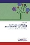 Environmental Policy Transfer in the EU Context