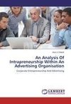 An Analysis Of Intrapreneurship Within An Advertising Organisation