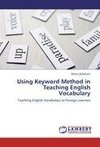 Using Keyword Method in Teaching English Vocabulary