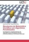Resolución de Matemática Científica con Algoritmos Paralelizados