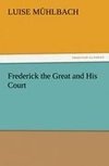 Frederick the Great and His Court