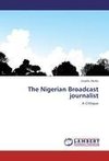 The Nigerian Broadcast journalist