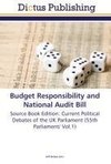 Budget Responsibility and National Audit Bill