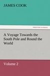 A Voyage Towards the South Pole and Round the World Volume 2