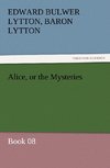 Alice, or the Mysteries - Book 08